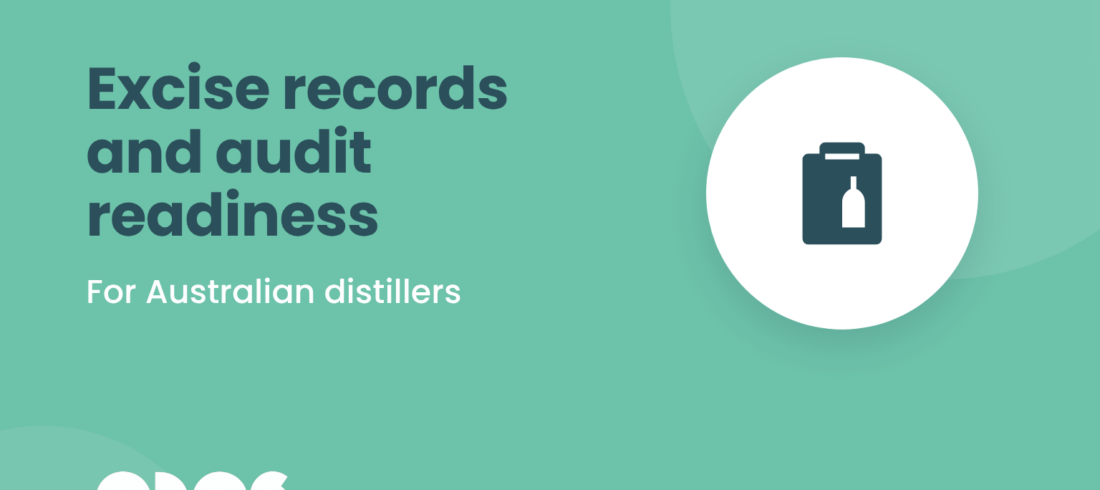 Excise records and audit readiness for Australian distillers, a Qdos guide